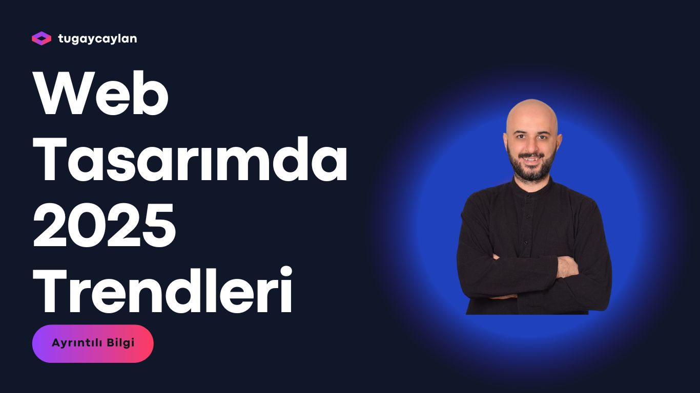 Web Tasarimda 2025 Trendleri Gelecegin Siteleri Nasil Olacak